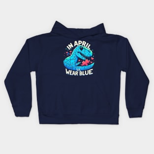 In April We Wear Blue Dinosaur T-Rex Kids Hoodie